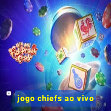 jogo chiefs ao vivo